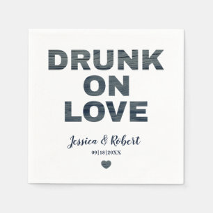 Rustic Drunk on Love Wedding Napkins