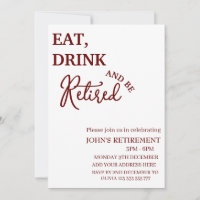 Rustic Eat, Drink And Be Retired Funny Retirement 