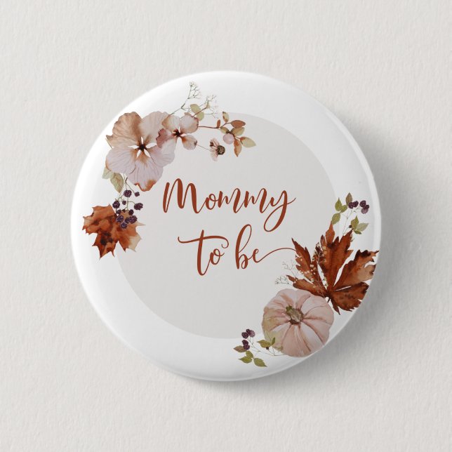 Rustic fall Mummy to be Button (Front)
