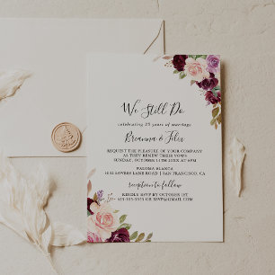 Rustic Floral Botanical We Still Do Vow Renewal Invitation