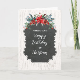 Rustic Flowers Happy Birthday on Christmas Card