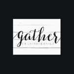 Rustic Gather - Shiplap Wood with Custom Family Canvas Print<br><div class="desc">A trendy farmhouse fixer design with a modern touch. Add a last name to make a great memento for any couple.</div>