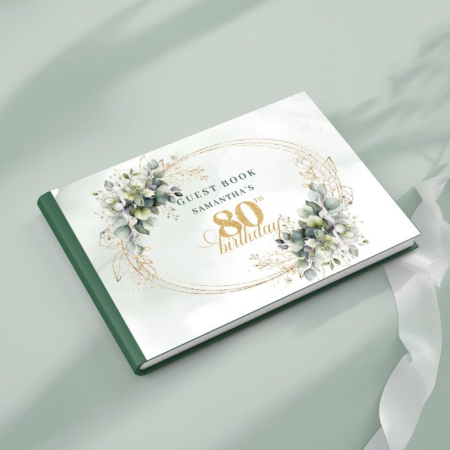 Rustic Green and Gold Botanical 80th Birthday Book (Rustic Green and Gold Botanical 80th Birthday Book)
