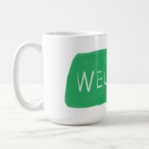Rustic Green Welcome Hand Drawn Sign Coffee Mug