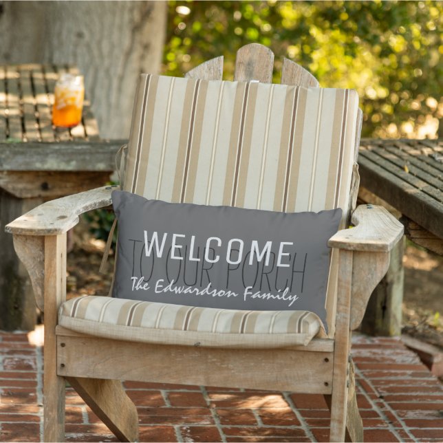 Rustic Grey Welcome to our Porch Family name Outdoor Cushion (Chair)