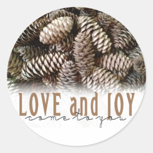 Rustic Holiday Love and Joy Pine Cone Classic Round Sticker