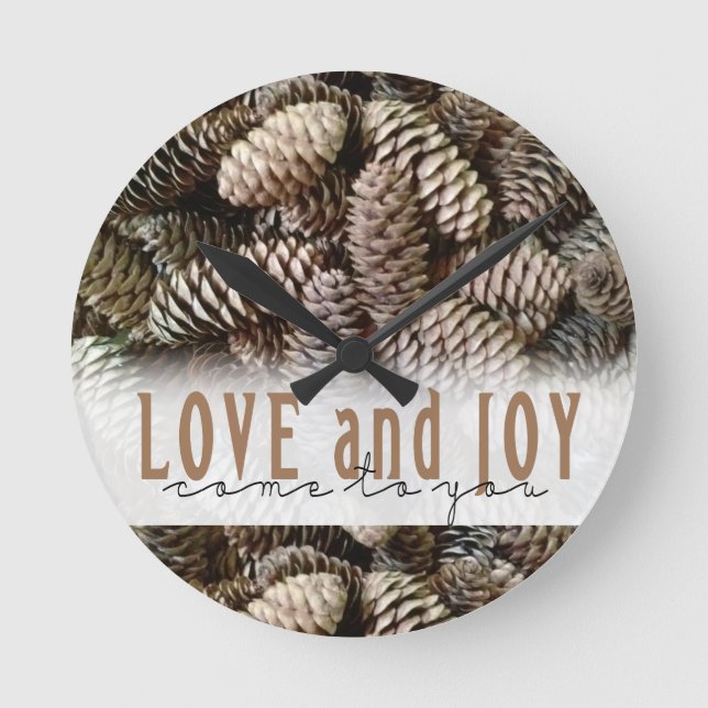 Rustic Holiday Love and Joy Pine Cone Round Clock (Front)