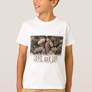 Rustic Holiday Love and Joy Pine Cone T-Shirt