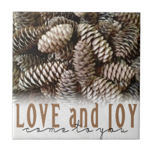 Rustic Holiday Love and Joy Pine Cone Tile