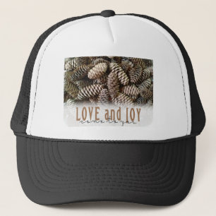 Rustic Holiday Love and Joy Pine Cone Trucker Hat