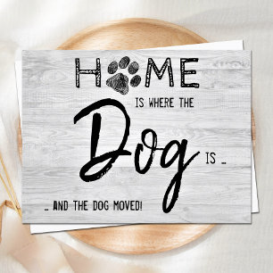 Rustic Home is Where The Dog Is Pet Moving Announcement