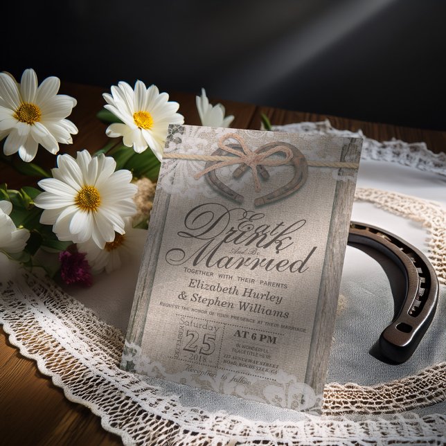 Rustic Horseshoe Lace EAT Drink Be Married Wedding Invitation (Creator Uploaded)