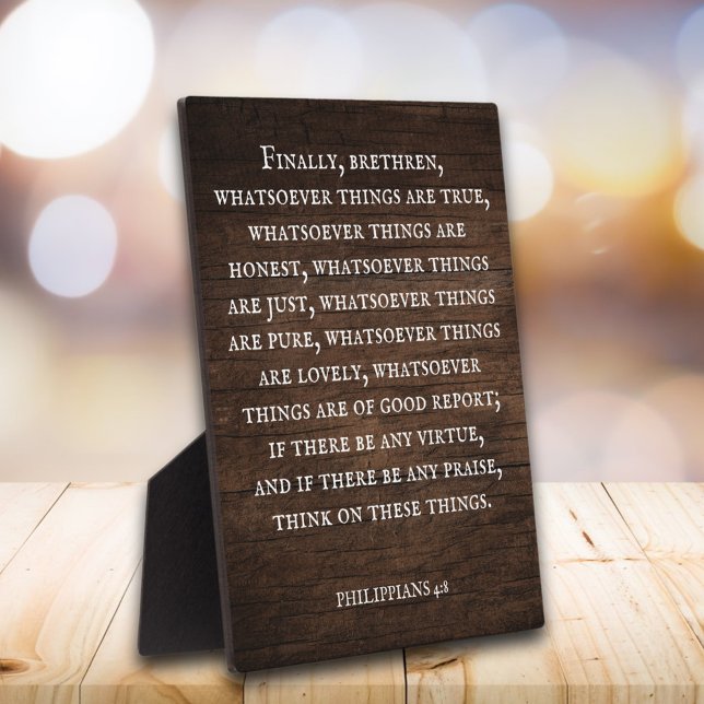 Rustic Inspirational Bible Verse Philippians 4:8  Plaque (Creator Uploaded)