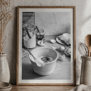 Rustic Kitchen Baking Scene Black and White Photo Poster