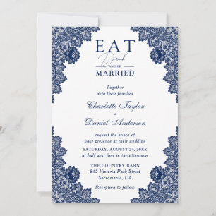 Rustic Lace Navy Blue Eat Drink and Be Married Invitation