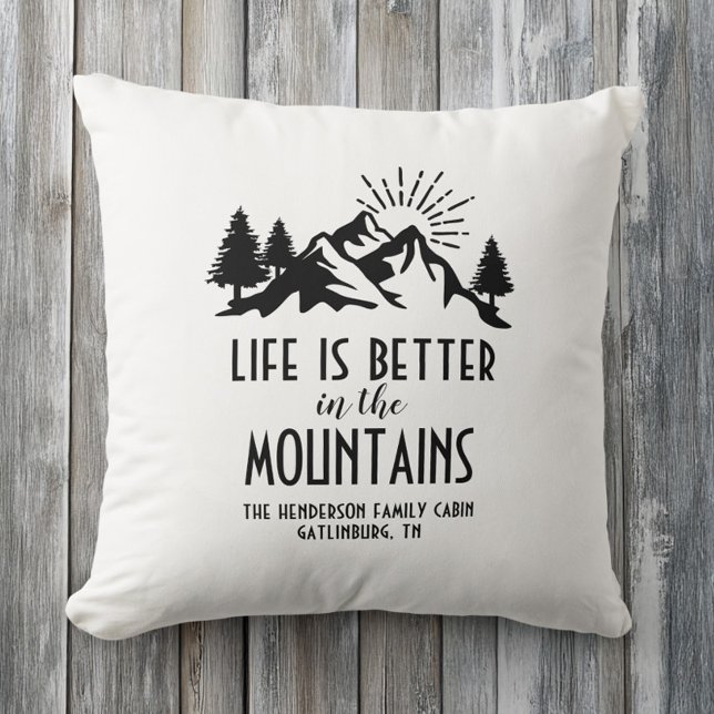 Rustic Life Is Better in the Mountains Custom Cushion (Rustic Life Is Better in the Mountains Custom Throw Pillow)