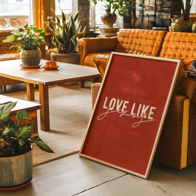 Rustic Love like Jesus Christian  Poster (Creator Uploaded)