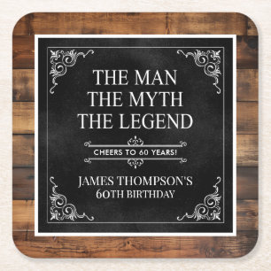 Rustic Man Myth Legend 60th Birthday Black Square Paper Coaster