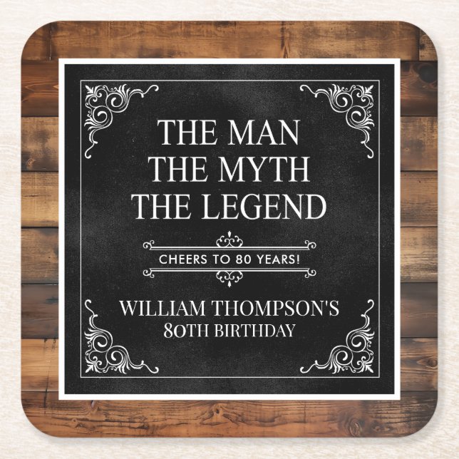 Rustic Man Myth Legend 80th Birthday Black Square Paper Coaster (Front)
