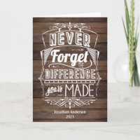Rustic Never Forget The Difference You've Made