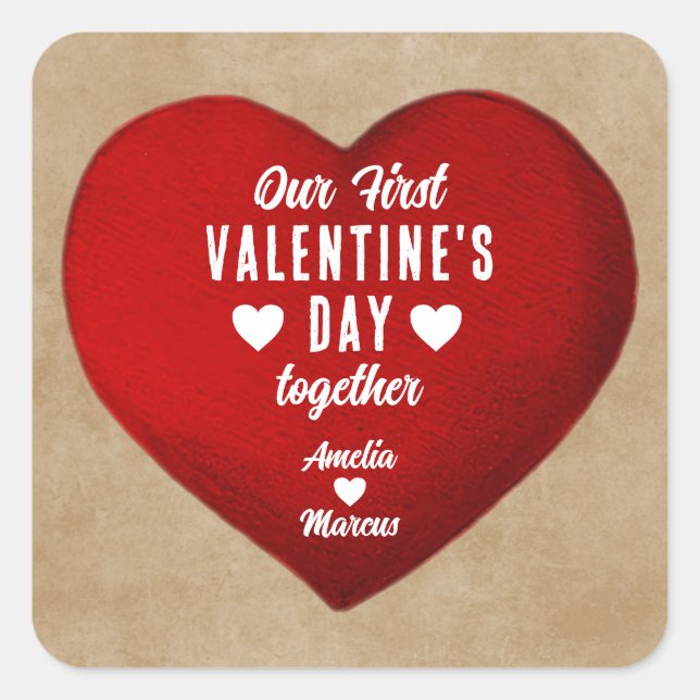 Rustic Our First Valentine's Day Together Heart Square Sticker (Front)