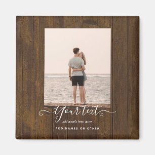 Rustic PHOTO Gifts Custom Text Family Friends Magnet