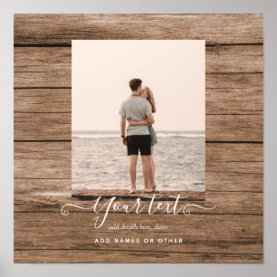 Rustic PHOTO Gifts Custom Text Family Friends Poster