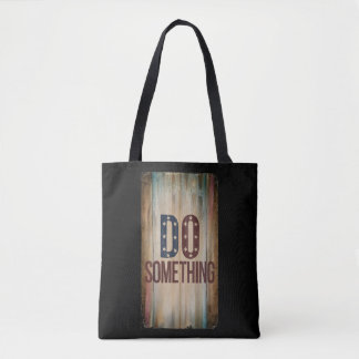 Rustic Rallying Cry - Kamala Harris - Do Something Tote Bag