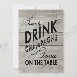 Rustic Rehearsal Dinner Time to Drink Champagne Invitation