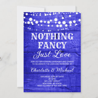 Rustic Royal Blue Nothing Fancy Just Love Wedding Invitation