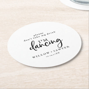 Rustic Script Don't Take My Drink I'm Dancing Round Paper Coaster
