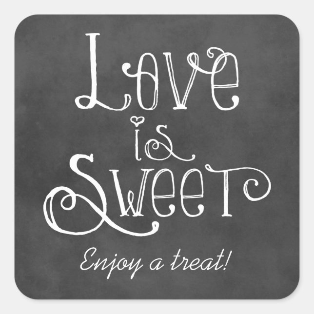 Rustic Script Love is Sweet Chalkboard Wedding Square Sticker (Front)
