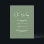 Rustic Script Sage Green Simple Modern Baby Shower Invitation<br><div class="desc">Modern sage green / olive green baby shower invitation featuring a simple design with "Oh Baby" in a rustic style script typography.  This elegant gender neutral invitation with a minimalist layout is great whether you are having a boy or a girl.</div>