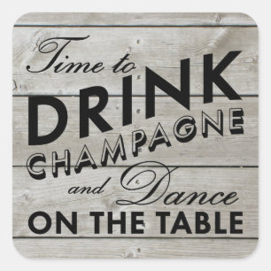 Rustic Sticker Time to Drink Champagne
