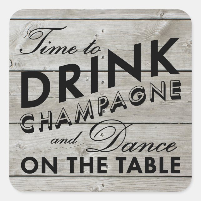 Rustic Sticker Time to Drink Champagne (Front)