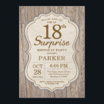 Rustic Surprise 18th Birthday Invitation Wood<br><div class="desc">Rustic Surprise 18th Birthday Invitation Wood Background. Adult Birthday Party. Man Birthday Bash Invite. 13th 16th 18th 20th 21st 30th 40th 50th 60th 70th 80th 90th 100th,  Any age. For further customisation,  please click the "Customise it" button and use our design tool to modify this template.</div>