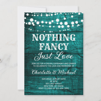 Rustic Teal Wood Nothing Fancy Just Love Wedding Invitation