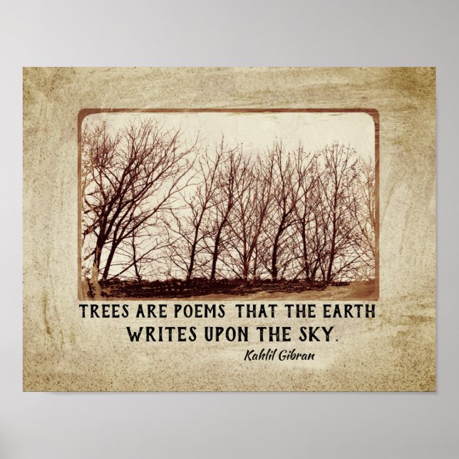 rustic Trees Are Poems Kahlil Gibran quote  sepia Poster (Front)
