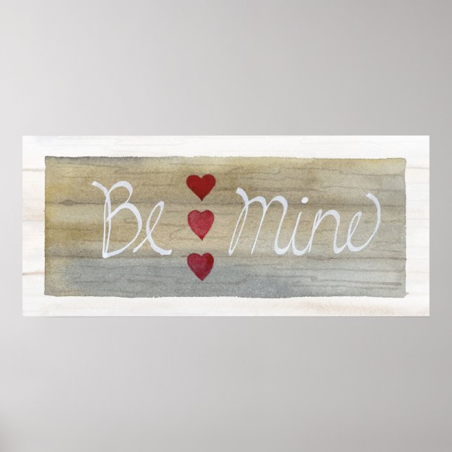 Rustic Valentine Be Mine Poster (Front)