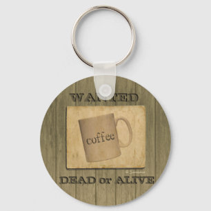 Rustic Wanted Dead or Alive Sign - Customisable Key Ring