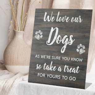 Rustic We Love Our Dogs Biscuit Bar Wedding Favour Pedestal Sign