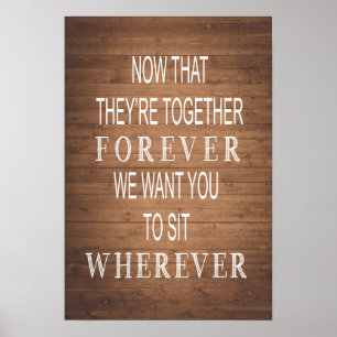 Rustic wedding wood grain sign sit wherever