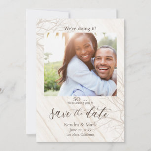 Rustic We're Doing it Photo Save the Date Invitation