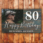 Rustic Wood 80th Birthday Party Photo Banner<br><div class="desc">Rustic Wood 80th Birthday Party Photo Banner. Great sign for the 80th birthday party with a custom photo and text in trendy white script with a name. The background is dark wood texture. Personalise the sign with your photo,  your name and the age number.</div>