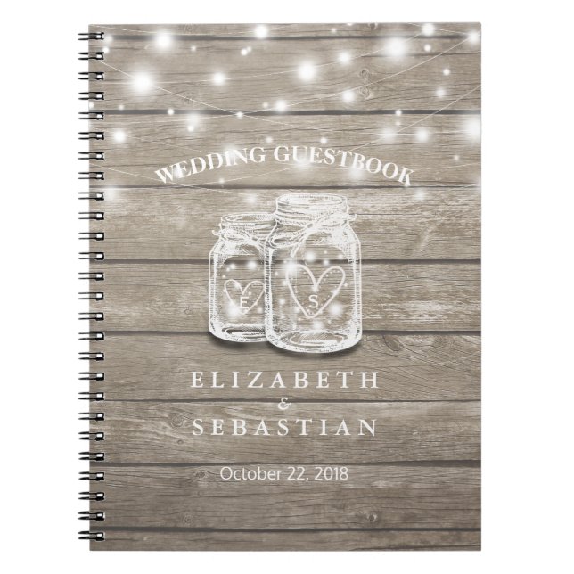 Rustic Wood and Mason Jar Lights Wedding Guestbook Spiral Notebook (Front)