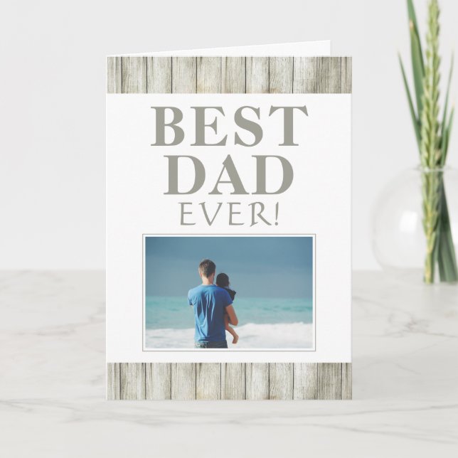 Rustic Wood Best Dad Father`s Day Photo Card (Front)