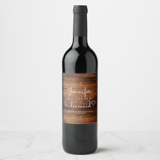 Rustic Wood Bridesmaid Proposal Wine Label (Front)
