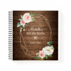 Rustic Wood Geometric Blush Floral Recipe Book