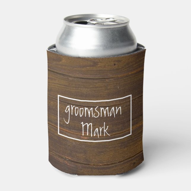 Rustic Wood Look Groomsman Can Cooler (Can Front)
