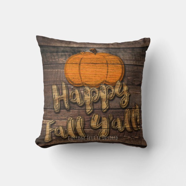 Rustic Wood Pumpkin Halloween Happy Fall Y'all Cushion (Front)